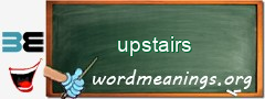 WordMeaning blackboard for upstairs